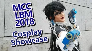 CMV: MCC / LBM 2018 | COSPLAY SHOWCASE