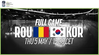 Full Game | Romania vs. Korea | 2022 IIHF Ice Hockey World Championship | Division I Group A