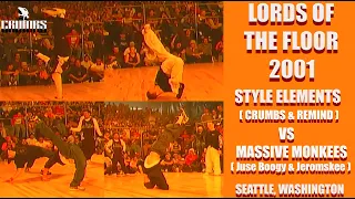Lords Of The Floor 2001 | Style Elements Crew Vs Massive Monkees | Bboy Crumbs