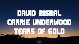 David Bisbal, Carrie Underwood - Tears Of Gold Letra Lyrics