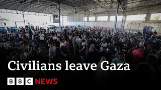 Israel-Gaza: Civilians leave Gaza via Rafah crossing with Egypt - BBC News