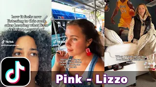 Pink - Lizzo | TikTok Compilation