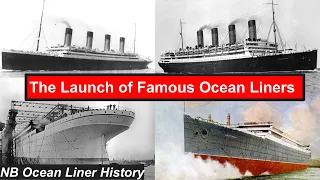 The Launch of Famous Ocean Liners
