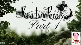 Forest Stroll ✽ Reaching for Petals ✽Chapter 1 ✽ Part 1