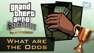 GTA San Andreas - "What are the Odds" Trophy Guide