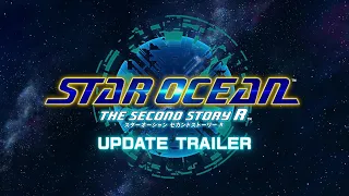 STAR OCEAN THE SECOND STORY R アップデートトレーラー