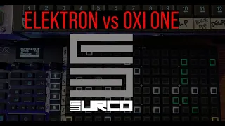 Sequencer Battle: Elektron vs Oxi One: How and Why I Use Both