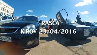 RASCA 23.04.16 Киров