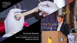 Saint Lambert sous l'œil du médecin légiste (Conférence de Philippe Boxho)