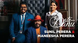 Date With Danu | Sunil Perera & Maneesha Perera