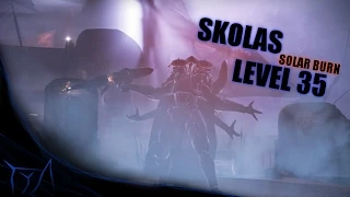 Destiny - Skolas's Revenge (Level 35 Arena / Solar Burn) FINAL BOSS