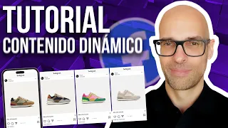 🎓 Tutorial CONTENIDO DINÁMICO en FACEBOOK ADS 2024