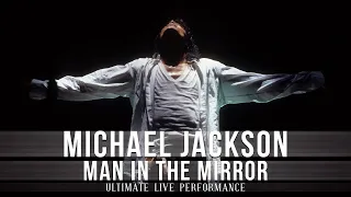 Michael Jackson | Man In The Mirror [Ultimate Live Performance] Corrected Version