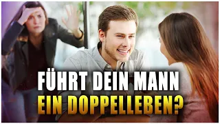 5 Anzeichen, dass dein Mann ein Doppelleben führt