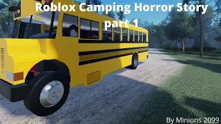 Roblox Camping Horror Story Part 1
