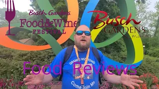 Busch Gardens Williamsburg Food and Wine Festival 2022 :FOOD Reviews