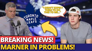 URGENT! THIS COULD BE THE END OF MARNER! LOOK WHAT HAPPENED! MAPLE LEAFS NEWS