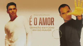 É o amor - Versão rara em estúdio em Dó maior - Zezé Di Camargo & Luciano