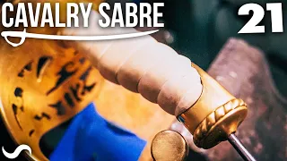 MAKING THE CAVALRY SABRE: Part 21