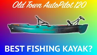 NEW Old Town Autopilot 120 Fishing Kayak and YakPower Setup !