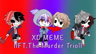 XD MEME||FT.THE MURDER TRIO|| GACHA CLUB||UNDERTALE AUS|| SPECIAL 900+ SUBS