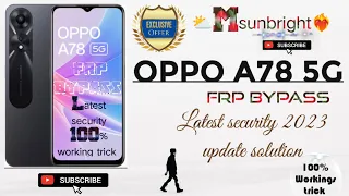Oppo A78 5G FRP Bypass Update Solution | Oppo (CPH2495)Google Account Bypass Without Pc | 100% Trick