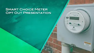 Smart Choice Meter Opt Out Presentation (June 27, 2022 City Council Meeting)