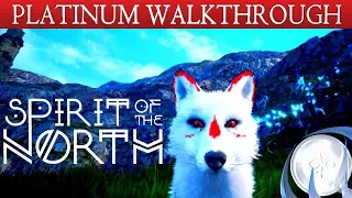 Spirit of the North 100% Full Platinum Walkthrough | Trophy & Achievement Guide