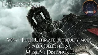 Dishonored прохождение миссия 1 Обесчещенный