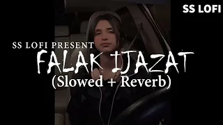 Falak Ijazat Cover(Slowed + Reverb) - Nehaal Naseem | SS Lofi