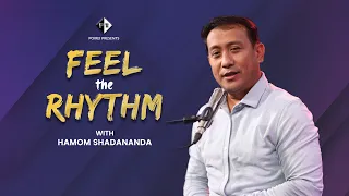 FEEL THE RHYTHM EP-10 LIVE WITH HAMOM SHADANANDA