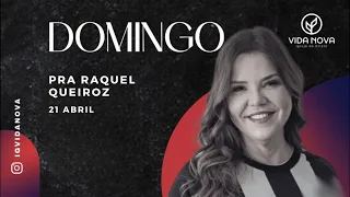 Culto Ao Vivo - Domingo-  Pr. RAQUEL QUEIROZ  - Igreja Vida Nova