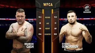 Брэндон Кэш vs. Евгений Гончаров | Brandon Cash vs. Evgeniy Goncharov | WFCA 48