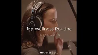 My Wellness Routine Interview by Eva Green for Calm