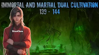 Immortal And Martial Dual Cultivation Episode 139 - 144 #alurcerita #donghua #noveldonghua