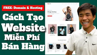 Tạo website miễn phí bán hàng bằng WordPress - Tạo web Miễn phí tên miền và hosting