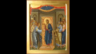 Orthros and Liturgy for Thomas Sunday - 5/12/2024
