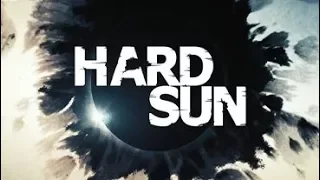 Hard Sun Trailer