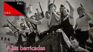 A las Barricadas - To the barricade (Song of the Spanish anarchists CNT/FAI)