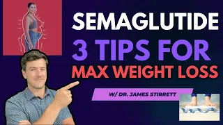 3 Semaglutide Tips for Max Weight Loss | Complete GLP-1 Guide | Dr. Stirrett