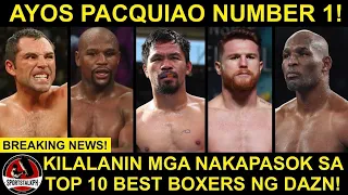 BREAKING: Pacquiao HINIRANG bilang Number 1 Best Boxer ng DAZN! Kilalanin ang TOP 10!