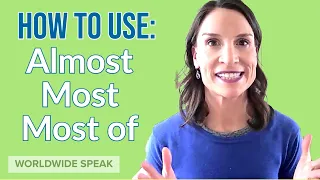 How to Use Almost, Most, and Most of | English Grammar