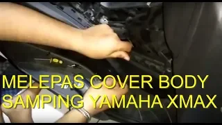 Tutorial Melepas Cover body Samping Yamaha XMAX