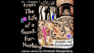 From the Life of a Good-For-Nothing by Joseph von Eichendorff | Full Audio Book