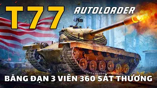 T77: Tăng hạng nặng băng đạn cấp VIII của Mỹ | World of Tanks