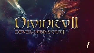 Divinity II Developer's Cut " Серия 1 "