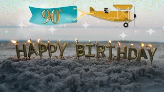 Happy Birthday 90 Years Old Trip Around The Sun Birthday Song #happybirthdaytoyou #birthdaywishes