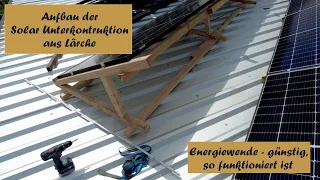 Aufständerung Solarmodule aus Holz, 30 Grad Richtung Süden - 1,2kw zusätzlich