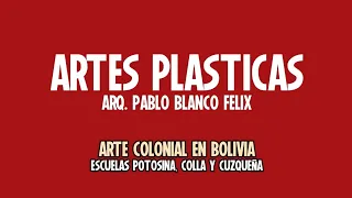 video explicativo - Arte colonial en Bolivia