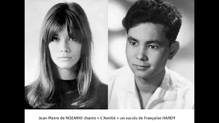 "L'amitié" un succès de Françoise HARDY par Jean-Pierre de ROZARIO